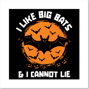 I Like Big Bats & I Cannot Lie // Funny Halloween Bat Rap Parody Posters and Art